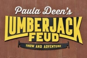 Paula Deen's Lumberjack Feud Sign